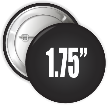 1.75" Pin Back Button | Button World